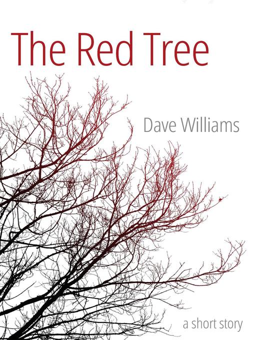 Title details for The Red Tree by Dave Williams - Available